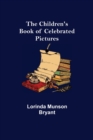 The Children's Book of Celebrated Pictures - Book