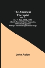 The American Therapist. Vol. II. No. 7. Jan. 15th, 1894; A Monthly Record of Modern Therapeutics, with Practical Suggestions Relating to the Clinical Applications of Drugs. - Book
