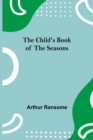 The Child's Book of the Seasons - Book
