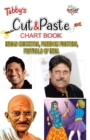 Tubbys Cut & Paste Chart Book Indian Cricketrs, Freemdom Fighters, Festivals of India - Book