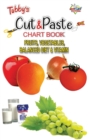 Tubbys Cut & Paste Chart Book Fruits, Vegetables, Balanced Diet & Vitamin - Book