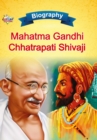 Biography of Mahatma Gandhi and Chhatrapati Shivaji - Book