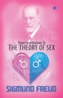 Three Contributions to the Theory of Sex - Book