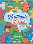 Brilliant Brain Activity Age 5 + - Book