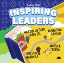 A Day With Inspiring  Leaders : Nelson Mandela, Gandhi, Martin  Luther King, Jr. and Mother Teresa - Book
