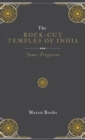 The ROCK-CUT TEMPLES OF INDIA - Book