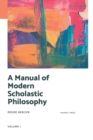 A Manual of Modern Scholastic Philosophy - Book