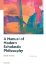 A Manual of Modern Scholastic Philosophy - Book