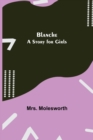 Blanche : A Story for Girls - Book