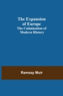 The Expansion of Europe; The Culmination of Modern History - Book