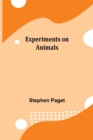 Experiments on Animals - Book