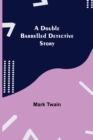 A Double Barrelled Detective Story - Book