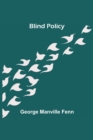 Blind Policy - Book
