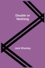 Double or Nothing - Book