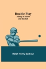 Double Play : A Story of School and Baseball - Book