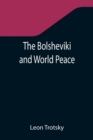 The Bolsheviki and World Peace - Book