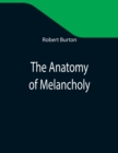 The Anatomy of Melancholy - Book
