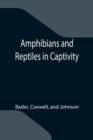 Amphibians and Reptiles in Captivity - Book
