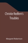 Christie Redfern's Troubles - Book