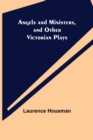 Angels and Ministers, and Other Victorian Plays - Book