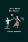 A Book About the Theater - Book