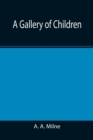 A Gallery of Children - Book