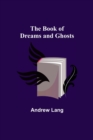 The Book of Dreams and Ghosts - Book