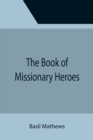 The Book of Missionary Heroes - Book