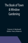 The Book of Town & Window Gardening - Book