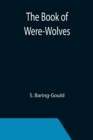 The Book of Were-Wolves - Book