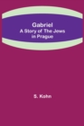 Gabriel : A Story of the Jews in Prague - Book