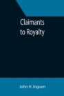 Claimants to Royalty - Book