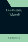 Clara Vaughan, (Volume I) - Book