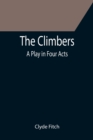 The Climbers; A Play in Four Acts - Book