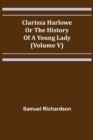Clarissa Harlowe; or the history of a young lady (Volume V) - Book