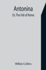 Antonina; Or, The Fall of Rome - Book