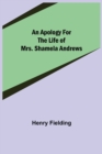 An Apology for the Life of Mrs. Shamela Andrews - Book
