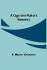 A Cigarette-Maker's Romance - Book