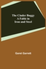 The Cinder Buggy; A Fable in Iron and Steel - Book
