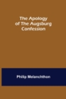 The Apology of the Augsburg Confession - Book