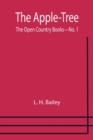 The Apple-Tree; The Open Country Books-No. 1 - Book