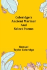 Coleridge's Ancient Mariner and Select Poems - Book