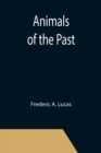 Animals of the Past - Book