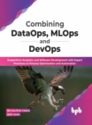 Combining DataOps, MLOps and DevOps - Book