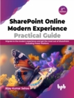 Sharepoint Online Modern Experience Practical Guide - 2nd Edition : Migrate to the Modern Experience and Get the Most Out of Sharepoint Including Power Platform - Book