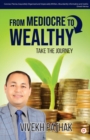 From Medicore To Wealthy - Book