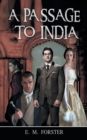 A Passage To India : Forster's Story of Pre-Independence India - Book