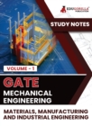 GATE Mechanical Engineering Materials, Manufacturing and Industrial Engineering (Vol 1) Topic-wise Notes A Complete Preparation Study Notes with Solved MCQs - Book