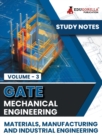 GATE Mechanical Engineering Materials, Manufacturing and Industrial Engineering (Vol 3) Topic-wise Notes A Complete Preparation Study Notes with Solved MCQs - Book
