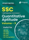 Study Notes for Quantitative Aptitude (Vol 3) - Topicwise Notes for CGL, CHSL, SSC MTS, CPO and Other SSC Exams with Solved MCQs - Book